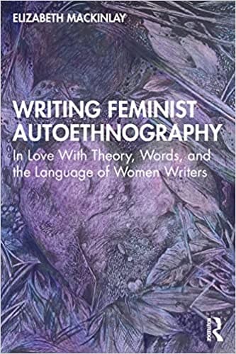 Writing Feminist Autoethnography